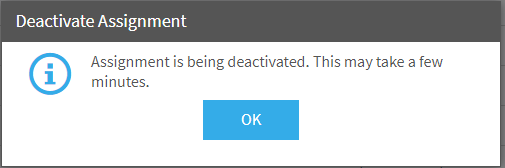 the message to confirm the assignment is being deactivated