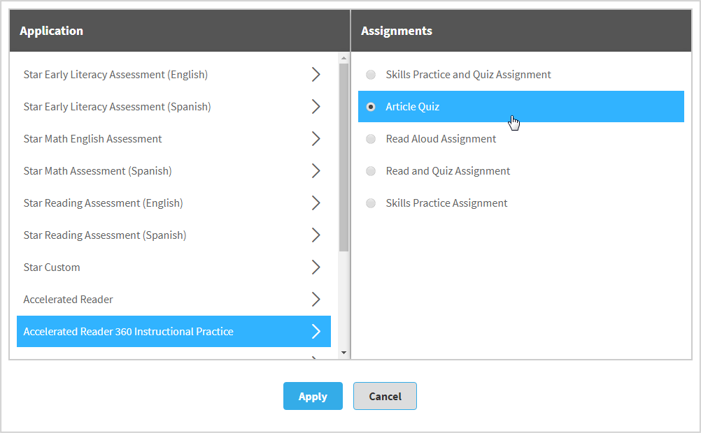 select Accelerated Reader 360 Instructional Practice, then a quiz or assignment type