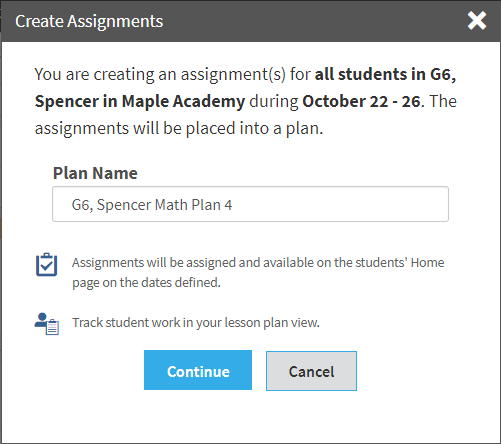 the Create Assignments popup with the plan name, the Continue button, and the Cancel button