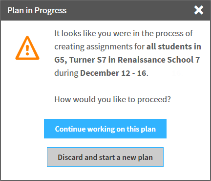 the plan in progress message with the continue and discard buttons