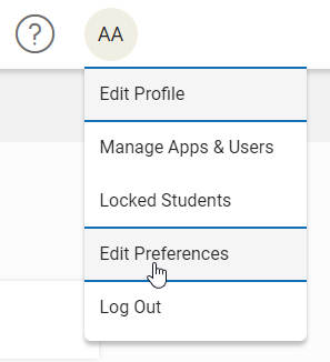 select your initials, then select Edit Preferences
